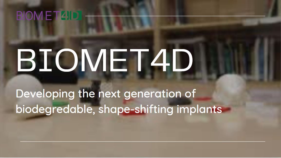 Developing the next generation of biodegredable, shape-shifting implants with BIOMET4D