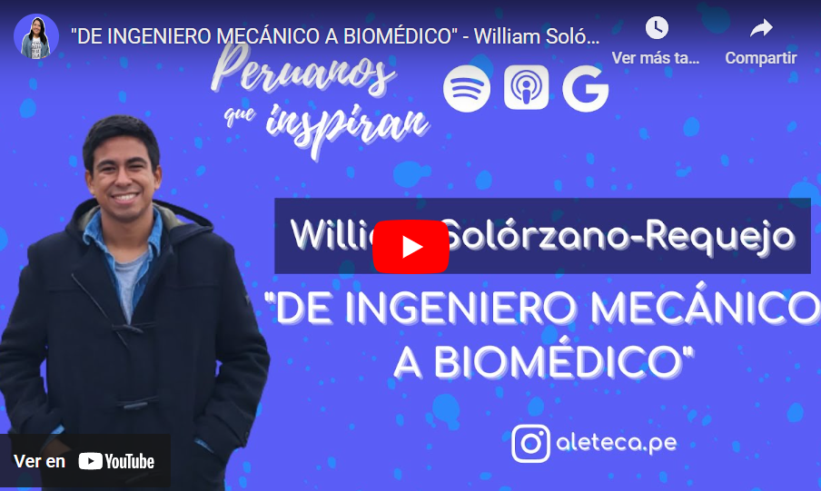 De ingeniero mecánico a biomédico - Peruanos que inspiran